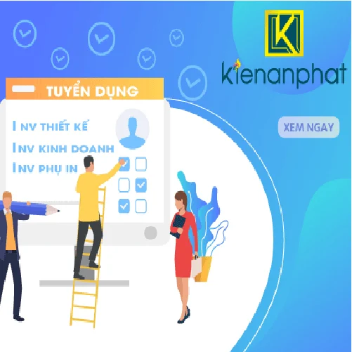In Kiến An Phát tuyển dụng tháng 10/2024 tại Bình Thạnh, tpHCM